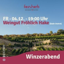 Winzerabend mit Weingut Fröhlich-Hake in Dessau-Rosslau