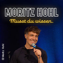 Moritz Hohl - Musst du wissen