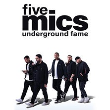Five Mics - Underground Fame
