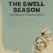 The Swell Season - UK & Europe 2025