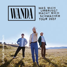 Wanda - Was mich umbringt macht mich schwächer Tour 2027