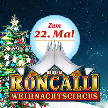 22. Roncalli Weihnachtscircus 2026/2027 | Berlin