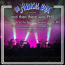 The Musical Box - ... and then there was PHIL