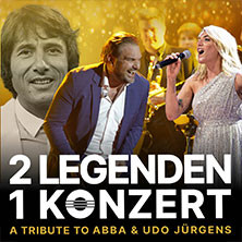 2 Legenden 1 Konzert - A Tribute to ABBA & Udo Jürgens