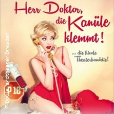 Herr Doktor, die Kanüle klemmt! - Die frivolste Komödie des Jahres