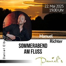 Sommerabend am Fluss mit Manuel Richter