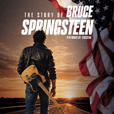 The Story of Bruce Springsteen - The Bruce Springsteen Tribute Show