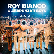 Roy Bianco & Die Abbrunzati Boys - TOUR 2027