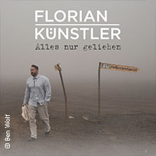 Florian Künstler - Alles nur geliehen - Tour 2026/2027