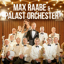 Max Raabe & Palast Orchester - Neues Programm 2027