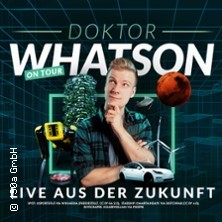 Doktor Whatson - Live aus der Zukunft