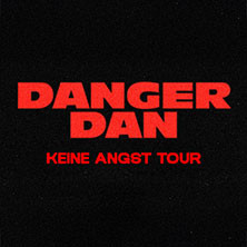 Danger Dan - Keine Angst Tour