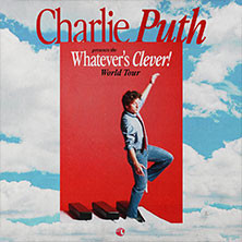 Charlie Puth - Whatever's Clever! World