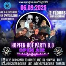 Hopfen Hof Party 8.0 - Die Kultparty in der HohenBörde