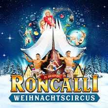 21. Roncalli Weihnachtscircus 2025/2026 | Berlin