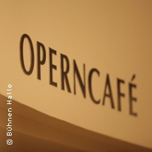 Opern Café - Theater, Oper und Orchester Halle