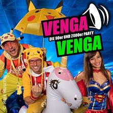 VENGA VENGA - Deutschlands größte 90er & 2000er Party