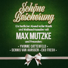 Max Mutzke & Friends - Schöne Bescherung