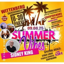 Summer Vibes - Sidney King / Ü30 Party
