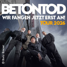 Betontod - Wir fangen jetzt erst an! Tour 2026