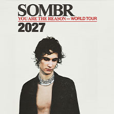 sombr - You Are The Reason Tour