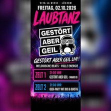 Laubtanz mit Gestört aber geil - Dick und Durstig als special ACT