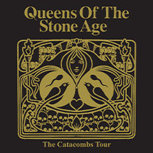 Queens of the Stone Age - The Catacombs Tour