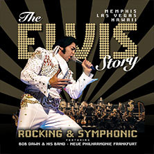 The Elvis Story - Rocking & Symphonic feat. Bob Dawn & Band - Neue Philharmonie Frankfurt