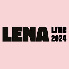 Lena - Live 2024