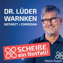 Dr. Lüder Warnken - Scheiße, ein Notfall!