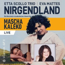 Etta Scollo Trio - mit Eva Mattes: Nirgendland 2026