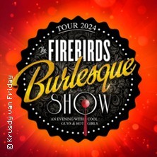 The Firebirds Burlesque Show - 2024