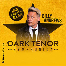 The Dark Tenor - Symphonica - Rock meets Klassik 2026