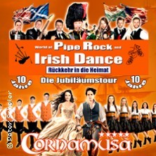 Cornamusa - World of Pipe Rock and Irish Dance - Rückkehr in die Heimat