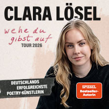Clara Lösel - Wehe Du gibst auf - Tour 2026