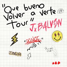 J Balvin - Que Bueno Volver a Verte Tour