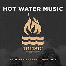 Hot Water Music - 30th Anniversary Tour 2024