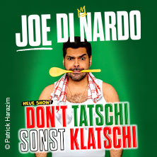 Joe Di Nardo - DON‘T TATSCHI SONST KLATSCHI