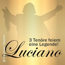 Luciano - 3 Tenöre feiern eine Legende