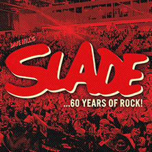 Dave Hill's Slade - 60 Years of Rock!