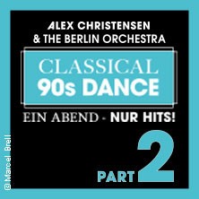 Alex Christensen & The Berlin Orchestra - Ein Abend - Nur Hits