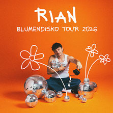 RIAN - Blumendisko Tour 2026
