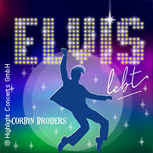 Elvis lebt – Musik-Komödie mit Corbin Broders