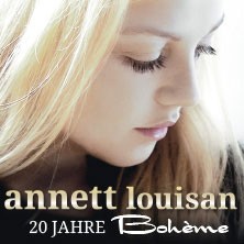 Annett Louisan - 20 Jahre Bohème - Das Jubiläumskonzert