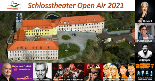 Schlosstheater Open Air 2021 - Ballenstedt Schlosstheater Open Air 2021 - Ballenstedt