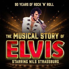 The Musical Story of Elvis - 90 Years of Rock’n’Roll - Live 2025