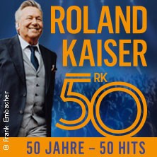 ROLAND KAISER - 50 Jahre - 50 Hits - Die große Tournee zum 50. Bühnenjubiläum