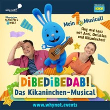 Dibedibedab! - Das Kikaninchen-Musical