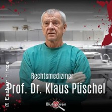 Rechtsmediziner Prof. Dr. Klaus Püschel: Post Mortem - True Crime | Blutspuren-Tour