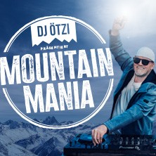 DJ Ötzi präsentiert MOUNTAIN MANIA - Après-Ski wie nie!